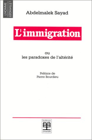 Imagen de archivo de L'immigration ou Les paradoxes de l'altrit a la venta por Ammareal