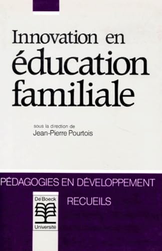 Stock image for Innovation en  ducation familiale : P dagogies en D veloppement for sale by Le Monde de Kamlia