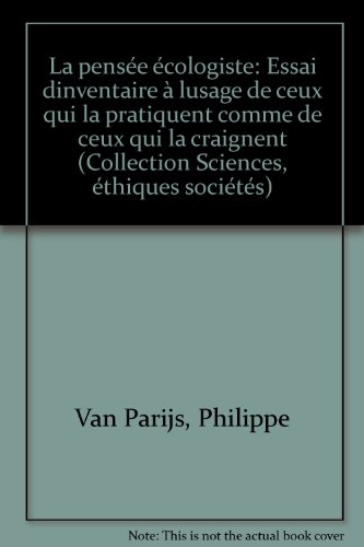 Imagen de archivo de La Pense cologiste. Essai d'inventaire  l'usage de ceux qui la pratiquent comme de ceux qui la craignent a la venta por La bataille des livres