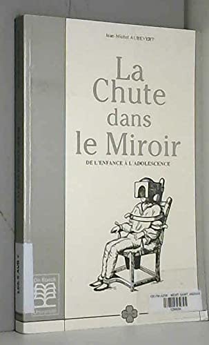 Stock image for La chute dans le miroir for sale by Ammareal