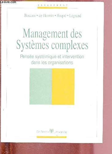 9782804117313: Management des systmes complexes: Pense systmique et intervention dans les organisations