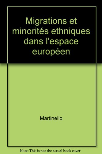 9782804117900: Migrations et minorits ethniques dans l'espace europen