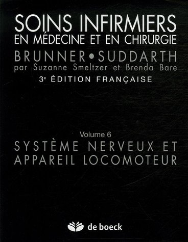 Beispielbild fr Soins Infirmiers En Mdecine Et En Chirurgie. Vol. 6. Systme Nerveux Et Appareil Locomoteur zum Verkauf von RECYCLIVRE