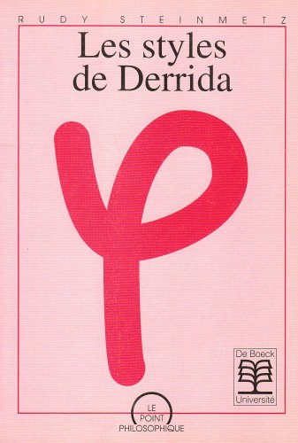 Beispielbild fr Les styles de Derrida (Le Point philosophique) (French Edition) zum Verkauf von Librairie l'Aspidistra