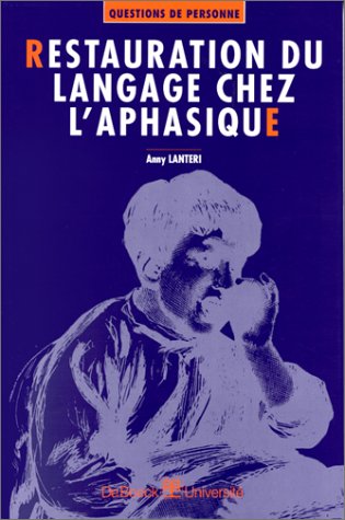 9782804120368: Restauration du language chez l'aphasique