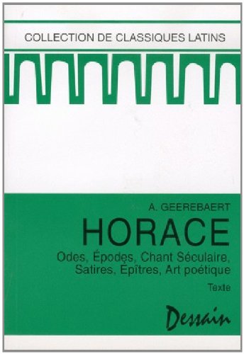 Beispielbild fr Horace - odes epodes, chant seculaire, satires, epitres, art poetique, texte zum Verkauf von AwesomeBooks