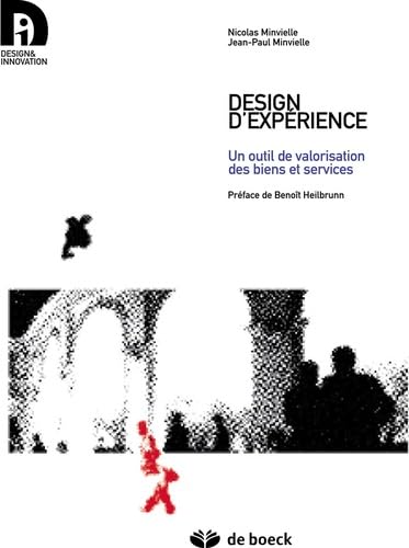 Beispielbild fr Design d'exprience : Un outil de valorisation des biens et services zum Verkauf von Ammareal