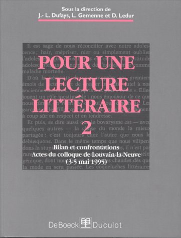 Stock image for Pour Une Lecture Littraire. Bilan Et Confrontations - Actes Du Colloque International De Louvain-la for sale by RECYCLIVRE