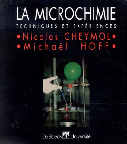 Beispielbild fr La microchimie. Techniques et expriences zum Verkauf von Ammareal