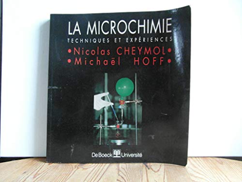 Stock image for La microchimie. Techniques et expriences for sale by Ammareal