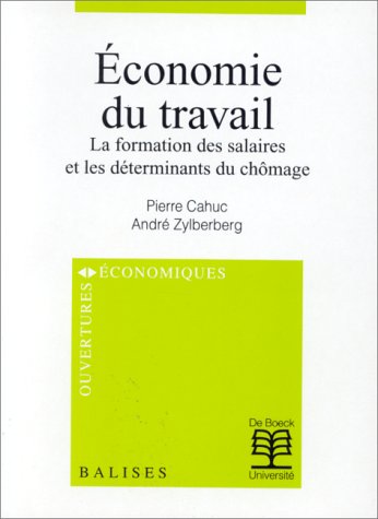 Stock image for Economie Du Travail : La Formation Des Salaires Et Les Dterminants Du Chmage for sale by RECYCLIVRE