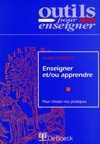 Enseigner et/ou Apprendre.