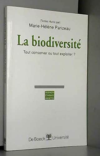 Beispielbild fr La biodiversit. Tout conserver ou tout exploiter ? zum Verkauf von Ammareal