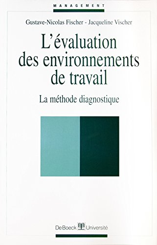 Imagen de archivo de Evaluation des Environnements de Travail : La Methode Diagnostique a la venta por Better World Books