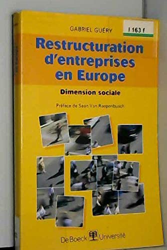 Stock image for Restructuration d'entreprises en Europe, 5e  dition. Dimension sociale, mode d'emploi for sale by Le Monde de Kamlia