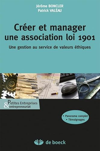 9782804127732: Crer et manager une association loi 1901: Une gestion au service de valeurs thiques