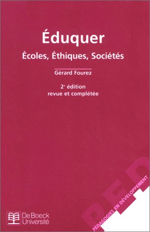 Stock image for Eduquer, 2e dition. Ecoles, thiques, socits for sale by medimops