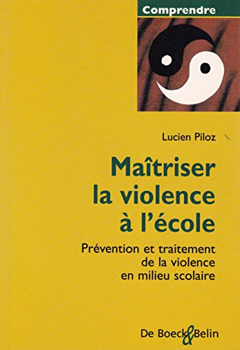 Beispielbild fr Matriser la violence  l'cole zum Verkauf von Chapitre.com : livres et presse ancienne