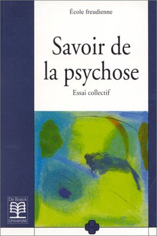 Savoir de la psychose (9782804131739) by Collectif