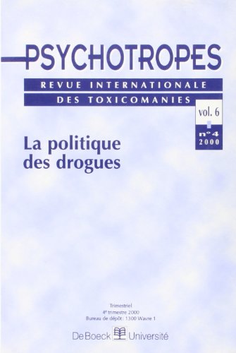 Stock image for Psychotropes 00/4 : la politique des drogues for sale by medimops