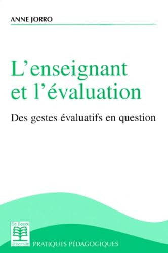 Beispielbild fr L'Enseignant et l'?valuation - Anne Jorro zum Verkauf von Book Hmisphres