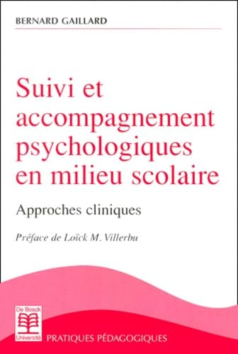 Beispielbild fr Suivi Et Accompagnement Psychologiques En Milieu Scolaire : Approches Cliniques zum Verkauf von RECYCLIVRE