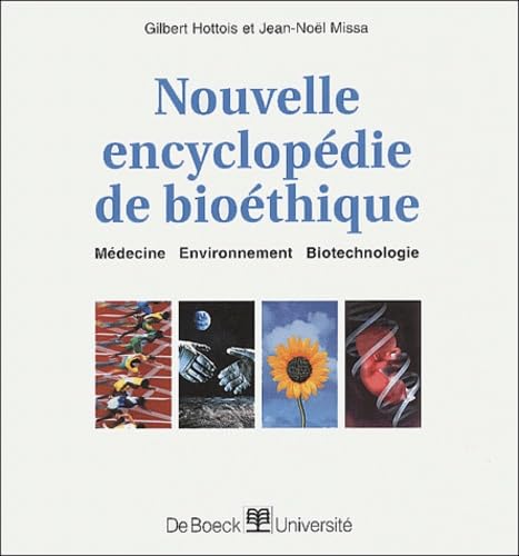 Beispielbild fr Nouvelle Encyclopdie De Biothique : Mdecine, Environnement, Biotechnologie zum Verkauf von RECYCLIVRE