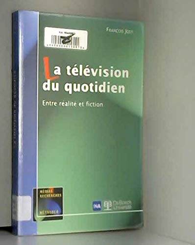 Beispielbild fr Tlvision du quotidien : Entre ralit et fiction zum Verkauf von medimops