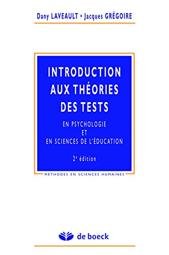 9782804137205: INTRODUCTION AUX THEORIES DES TESTS: EN PSYCHOLOGIE ET EN SCIENCES EDUCATION