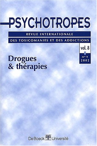 Stock image for Psychotropes Volume 8 N 1 2002 : Drogues et thrapies for sale by medimops