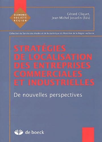 Beispielbild fr Stratgies de localisation des entreprises commerciales et industrielles : De nouvelles perspectives zum Verkauf von medimops