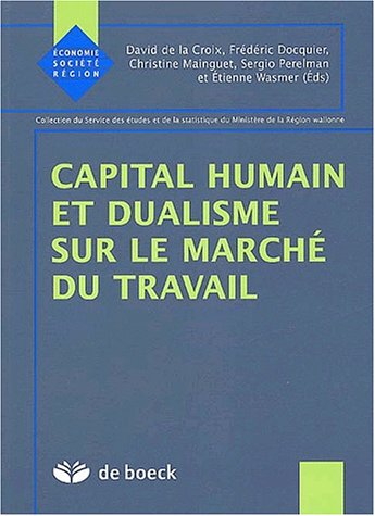 Stock image for Capital humain et dualisme sur le march du travail for sale by Librairie l'Aspidistra