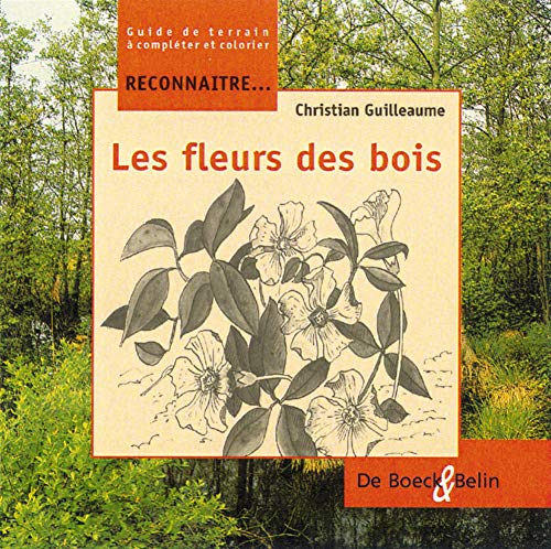 Beispielbild fr Les fleurs des bois zum Verkauf von Ammareal