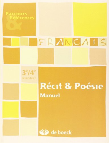 Imagen de archivo de Rcit et Posie, manuel; Parcours et rfrences, franais, 3e/4e secondaire. a la venta por AUSONE