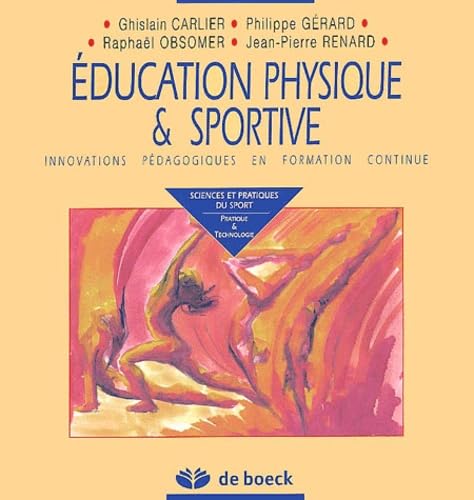 Imagen de archivo de Education physique et sportive. Innovations pdagogiques en formation continue a la venta por Ammareal