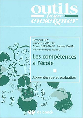 Imagen de archivo de Les Comptences  L'cole : Apprentissage Et valuation a la venta por RECYCLIVRE