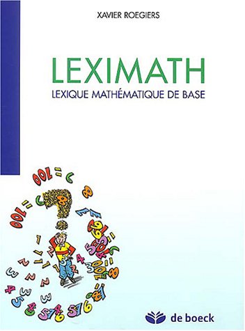Beispielbild fr Leximath : Lexique mathmatique de base zum Verkauf von medimops
