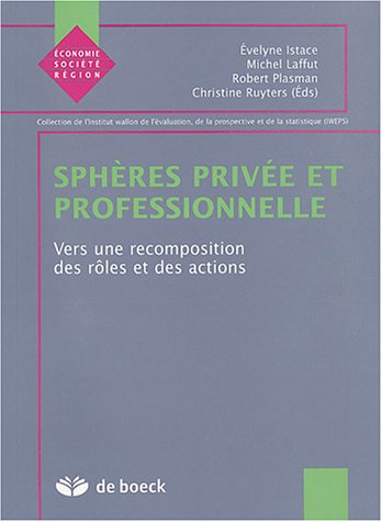 Imagen de archivo de Sphres prive et professionnelle: Vers une recomposition des rles et des actions a la venta por Librairie l'Aspidistra