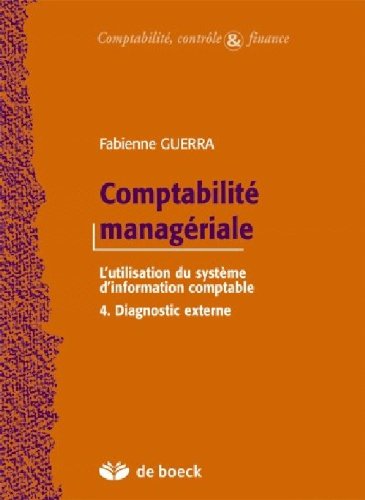 9782804143572: Comptabilit managriale 4: L'utilisation du systme d'information comptable