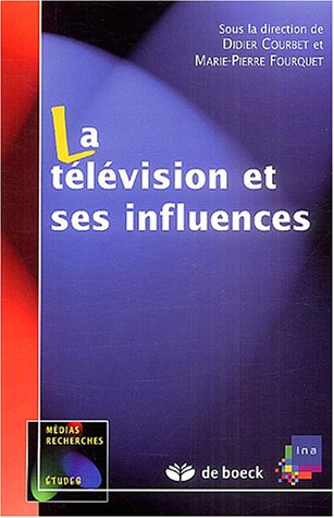 Beispielbild fr La Tlvision Et Ses Influences zum Verkauf von RECYCLIVRE