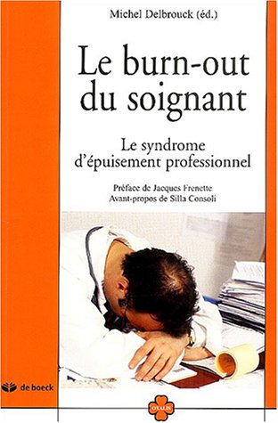 Stock image for Le burn-out du soignant : Le syndrome d'puisement professionnel for sale by medimops