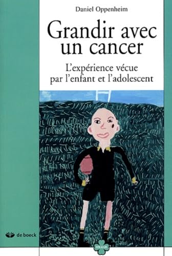 Beispielbild fr Grandir avec un cancer : L'exprience vcue par l'enfant et l'adolescent zum Verkauf von Ammareal