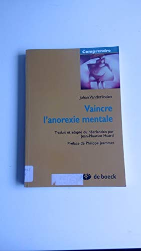 Imagen de archivo de Vaincre l'anorexie mentale a la venta por Ammareal