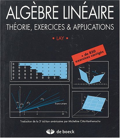 9782804144081: Algbre linaire. thorie exercices et applications