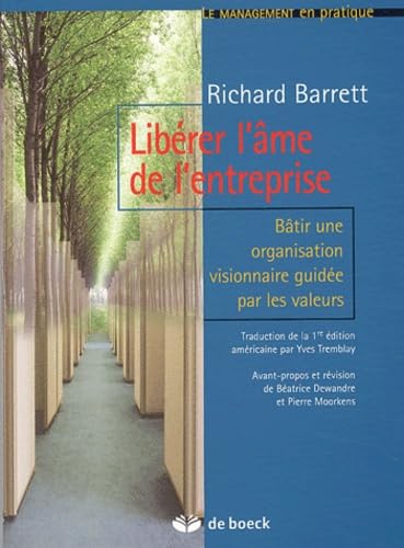 Beispielbild fr Librer l'me de l'entreprise : Btir une organisation visionnaire guide par les valeurs zum Verkauf von Ammareal