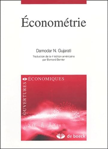 EconomÃ©trie (Ouvertures Ã©conomiques) (French Edition) (9782804146368) by Gujarati, Damodar N