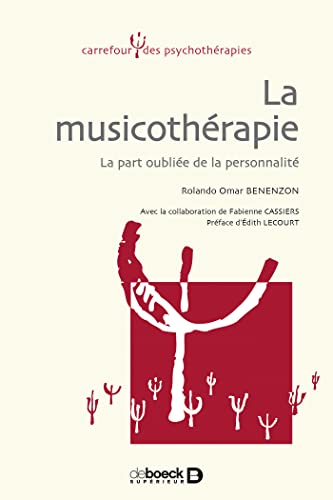 Beispielbild fr La musicothrapie : La part oublie de la personnalit zum Verkauf von medimops