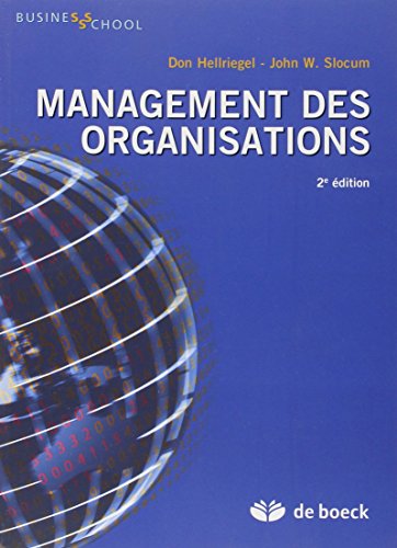 management des organisations (2e Ã©dition) (9782804147037) by Hellriegel, Don; Slocum, John W