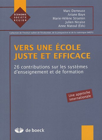 9782804147129: Vers une cole juste et efficace : 26 contributions sur les systmes d'enseignement et de formation