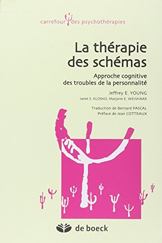 Imagen de archivo de La thrapie des schmas : Approche cognitive des troubles de la personnalit a la venta por medimops